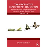 Transformative Leadership in Education by Carolyn M. Shields, 9781040165195