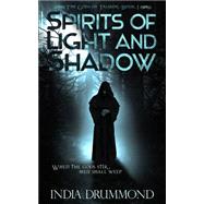 Spirits of Light and Shadow by Drummond, India, 9781506005195