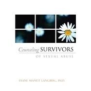 Counseling Survivors of Sexual Abuse by Langberg, Diane, 9781591605195