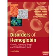 Disorders of Hemoglobin: Genetics, Pathophysiology, and Clinical Management by Martin H. Steinberg , Bernard G. Forget , Douglas R. Higgs , David J. Weatherall, 9780521875196