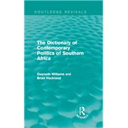 The Dictionary of Contemporary Politics of Southern Africa by Gunson; Phil, 9781138195196