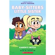 Karen's Witch (Baby-sitters Little Sister Graphic Novel #1): A Graphix Book (Adapted edition) by Martin, Ann M.; Farina, Katy, 9781338315196