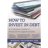 How to Invest in Debt by Pellegrino, Michael, 9781510715196