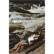 The Dream of Reason by George, Jenny, 9781556595196