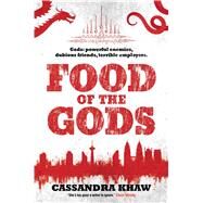 Food of the Gods by Khaw, Cassandra, 9781781085196