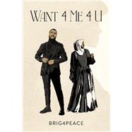 Want 4 Me 4 U by Unknown, 9798350935196