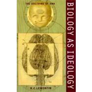 Biology As Ideology by Lewontin, R. C., 9780060975197