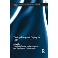 The Psychology of Doping in Sport by Barkoukis; Vassilis, 9781138705197