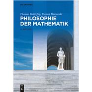 Philosophie Der Mathematik by Bedrftig, Thomas; Murawski, Roman, 9783110545197