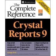 Crystal Reports(R) 9: The Complete Reference by Peck, George, 9780072225198