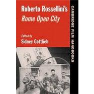 Roberto Rossellini's  Rome Open City by Edited by Sidney Gottlieb, 9780521545198