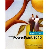 Microsoft PowerPoint 2010 Introductory by Pasewark/Pasewark; Biheller Bunin, Rachel, 9780538475198