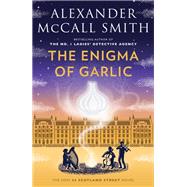 The Enigma of Garlic 44 Scotland Street Series (16) by McCall Smith, Alexander, 9780593685198