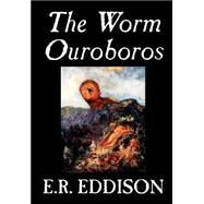 The Worm Ouroboros by Eddison, E. R., 9780809595198