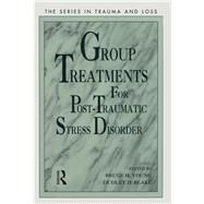 Group Treatment for Post Traumatic Stress Disorder: Conceptualization, Themes and Processes by Young,Bruce;Young,Bruce, 9781138005198