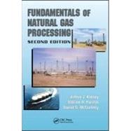 Fundamentals of Natural Gas Processing, Second Edition by Kidnay; Arthur J., 9781420085198