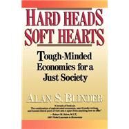 Hard Heads, Soft Hearts Tough-minded Economics For A Just Society by Blinder, Alan S., 9780201145199