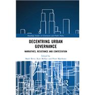 Decentring Urban Governance by Bevir, Mark; Mckee, Kim; Matthews, Peter, 9780367885199