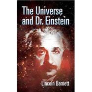 The Universe and Dr. Einstein by Barnett, Lincoln, 9780486445199