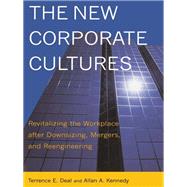 The New Corporate Cultures by Terrence E. Deal; Allan A. Kennedy, 9780786725199