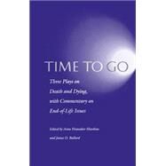 Time to Go by Hawkins, Anne Hunsaker; Ballard, James O.; Blaisdell, Theodore, 9780812215199