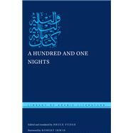 A Hundred and One Nights by Fudge, Bruce; Irwin, Robert; Kennedy, Philip F.; Pomerantz, Maurice, 9780814745199
