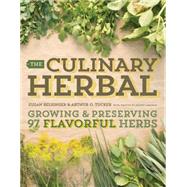 The Culinary Herbal by Belsinger, Susan; Tucker, Arthur O.; Linehan, Shawn, 9781604695199