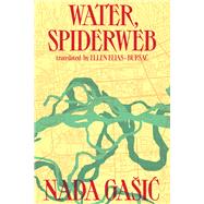 Water, Spiderweb by Gaic, Nada; Elias-Bursac, Ellen, 9789533515199