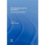 The University and its Disciplines: Teaching and Learning Within and Beyond Disciplinary Boundaries by Kreber; Carolin, 9780415965200