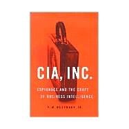 Cia, Inc. by Rustmann, F. W., Jr., 9781574885200
