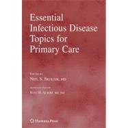 Essential Infectious Diseases Topics for Primary Care by Skolnik, Neil S., M.D.; Albert, Ross H., 9781588295200
