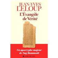L'Evangile de v�rit� by Jean-Yves Leloup, 9782226505200
