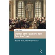 Women at the Early Modern Swedish Court by Fabian Persson, 9789463725200