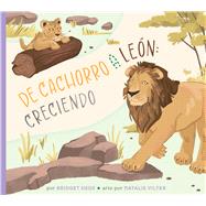 Del cachorro al le�n: creciendo by Heos, Bridget; Vilter, Natalie, 9798896855200