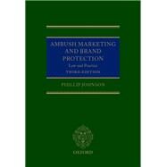 Ambush Marketing and Brand Protection by Johnson, Phillip, 9780198845201
