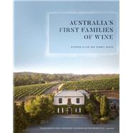 Australias First Families of Wine by Allen, Richard; Baker, Kimbal, 9780522875201