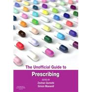 The Unofficial Guide to Prescribing by Qureshi, Zeshan, 9780702055201