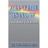All Time Is Now by Lyle, Katie Letcher, 9780741425201
