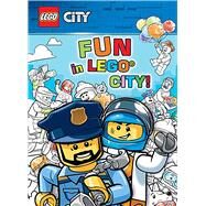 LEGO: Fun in LEGO City! by Unknown, 9780794445201