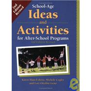 School-Age Ideas and Activities for After School Programs by Haas, Karen, 9780917505201