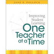 Improving Student Learning One Teacher at a Time by Pollock, Jane E., 9781416605201