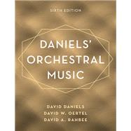 Daniels' Orchestral Music by Daniels, David; Oertel, David W.; Rahbee, David A., 9781442275201
