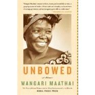 Unbowed: A Memoir by Maathai, Wangari, 9780307275202
