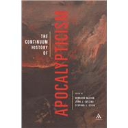 The Continuum History of Apocalypticism by McGinn, Bernard; Collins, John J.; Stein, Stephen, 9780826415202