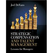 Strategic Compensation and Talent Management by DeVaro, Jed, 9781108495202