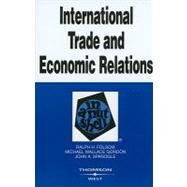 International Trade and Economic Relations in a Nutshell by Folsom, Ralph H.; Gordon, Michael Wallace; Spanogle, John A., 9780314195203