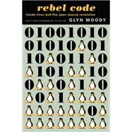 Rebel Code by Glyn Moody, 9780786745203