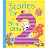 Stories for 2 Year Olds by Lipniacka, Ewa; Ritchie, Alison; Brown, Jo; Bedford, David; Freedman, Claire, 9781589255203