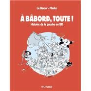 A bbord, toute ! by Jean-Yves Le Naour; Marko, 9782100815203