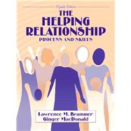 The Helping Relationship Process and Skills by Brammer, Lawrence M.; Macdonald, Ginger, 9780205355204